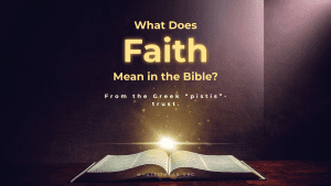 Biblical Definition of Faith.